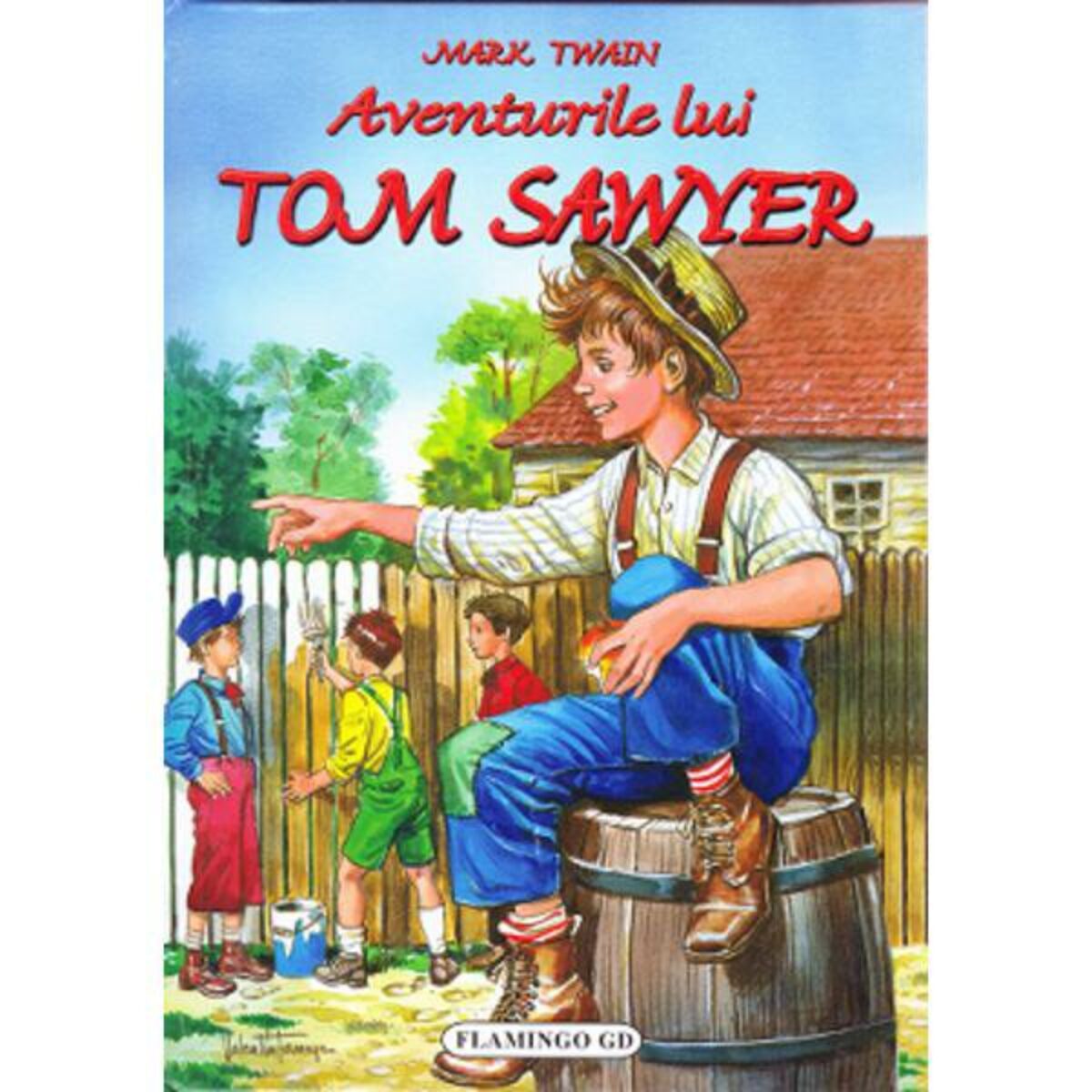 Fascinate In particular How? Aventurile lui Tom Sawyer - rezumat carte - Colectionara de carti